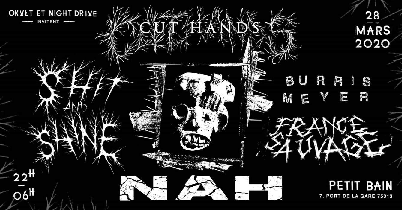 [CANCELLED] Okvlt & Night Drive: Cut Hands, NAH, Shit&shine, France Sauvage - フライヤー表
