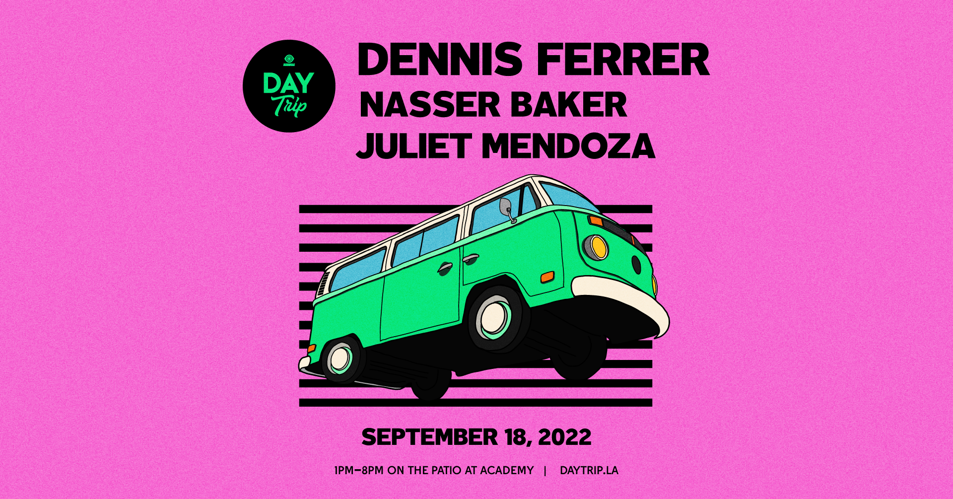 Day Trip feat. Dennis Ferrer, Nasser Baker & Juliet Mendoza - フライヤー表