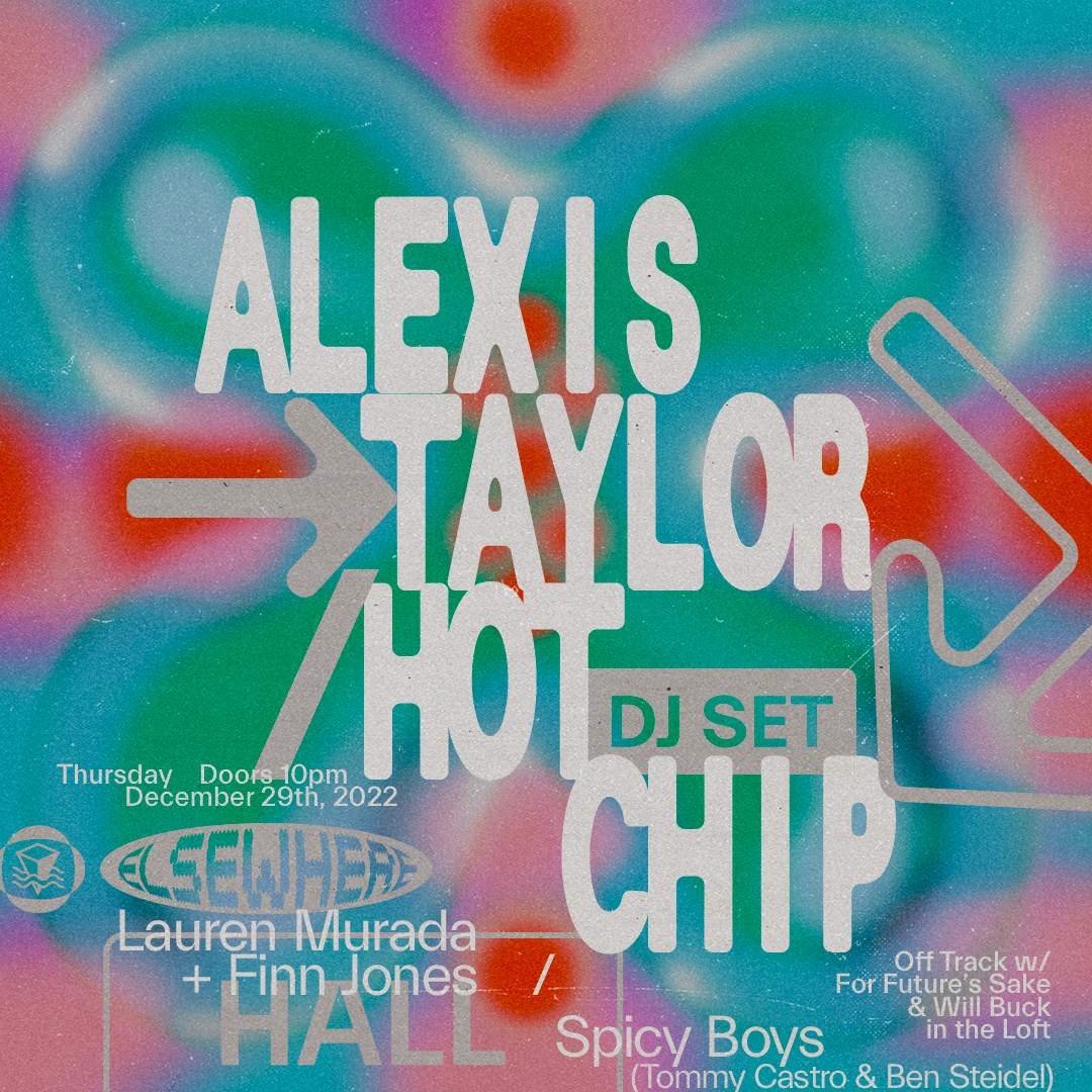 Alexis Taylor / Hot Chip (DJ set), Lauren Murada + Finn Jones, Spicy Boys, Off Track - Página frontal
