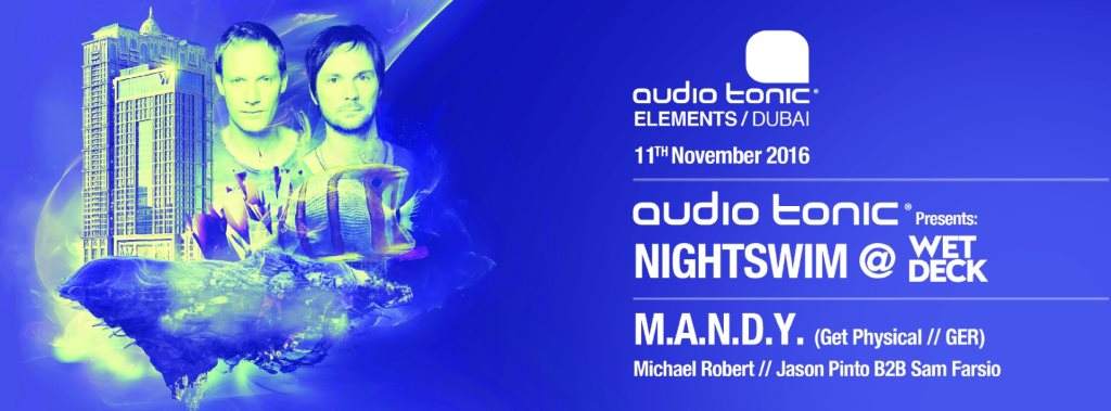 Audio Tonic Elements DXB Nightswim with M.A.N.D.Y. - フライヤー表