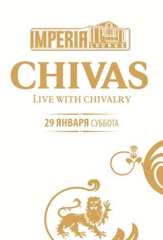 Chivas Regal live with Chivalry Party - フライヤー表