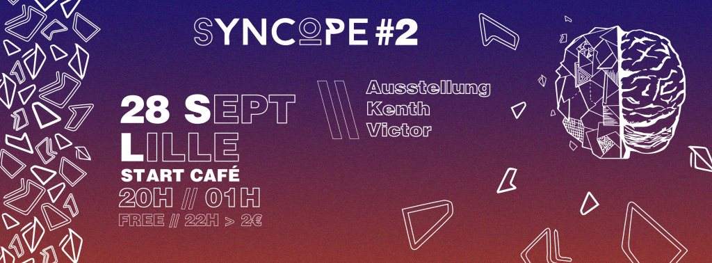Syncope #2 • with Ausstellung, Kenth, Victor - フライヤー表