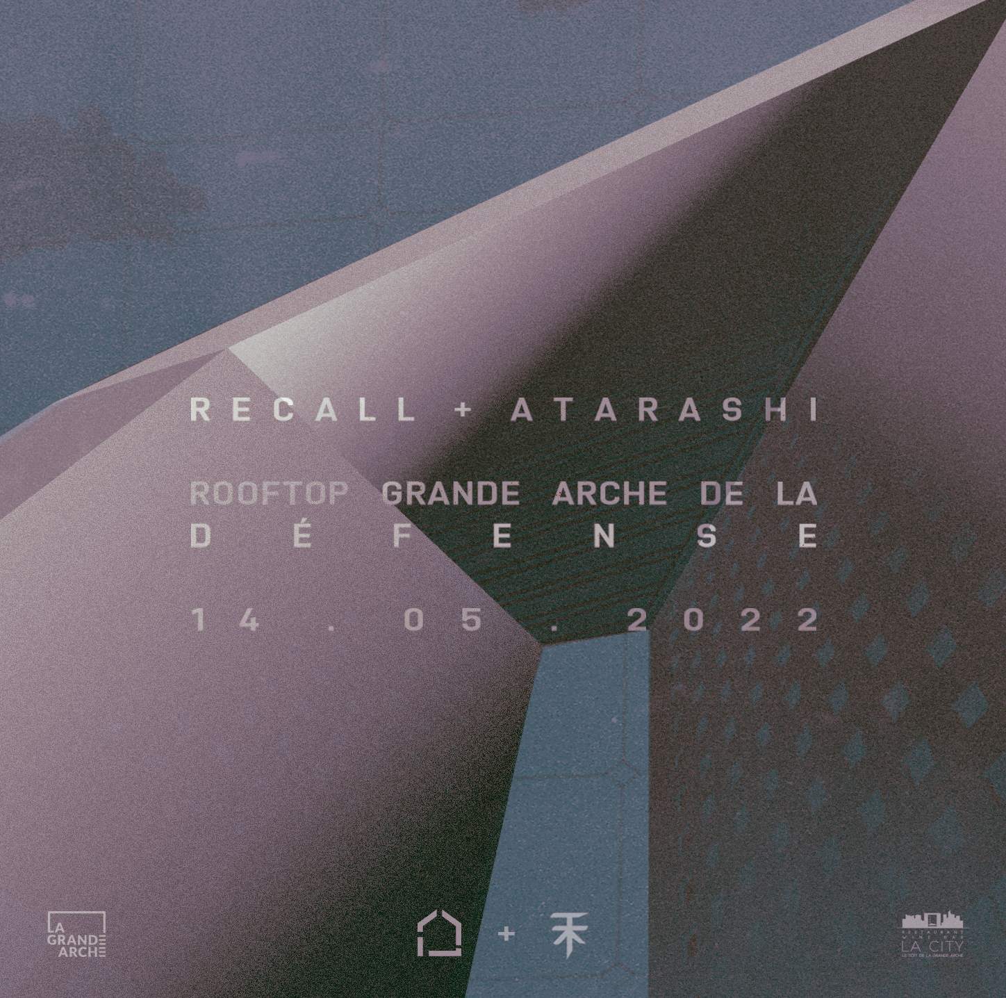 Recall + Atarashi at Rooftop Grande Arche de la Défense - フライヤー表