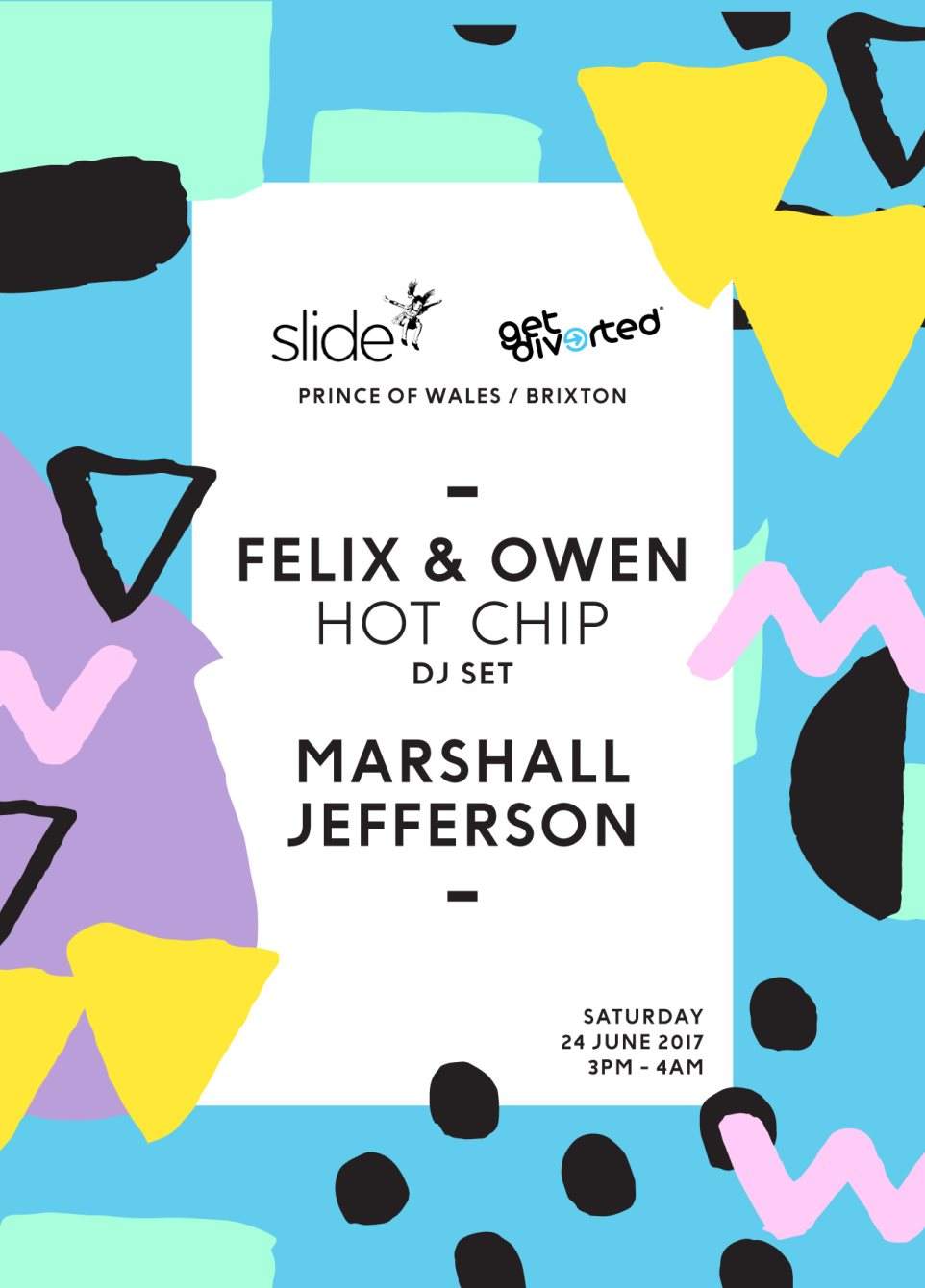 Slide & Get Diverted with Felix & Owen Hot Chip DJ set & Marshall Jefferson - フライヤー表