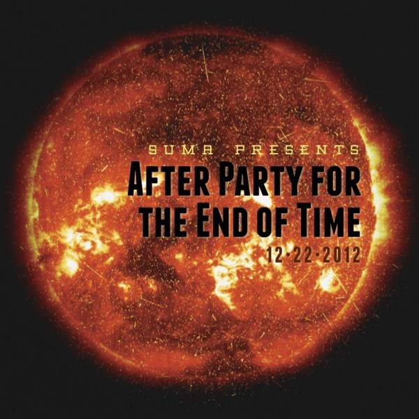 Suma presents: After Party for The End of Time - Página frontal