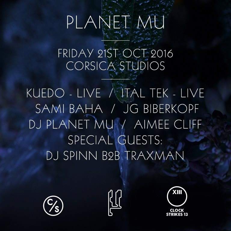 Cs13: Planet Mu with Kuedo - Live, DJ Spinn b2b Traxman, Ital Tek… - Página frontal