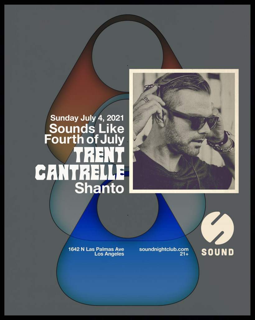 Sound Like 4th of July with Trent Cantrelle - フライヤー表
