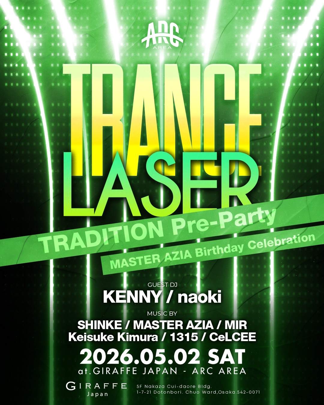 TRANCE LASER -TRADITION Pre PARTY- at Giraffe Japan, Osaka