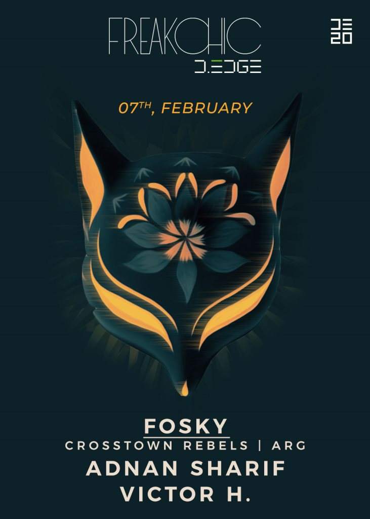 Freak Chic presents Fosky (Desolat |ARG), Adnan Sharif, Victor H - フライヤー表