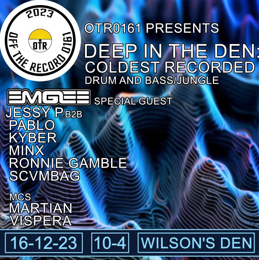 OTR0161 presents Deep In The Den: Coldest Recorded - フライヤー表