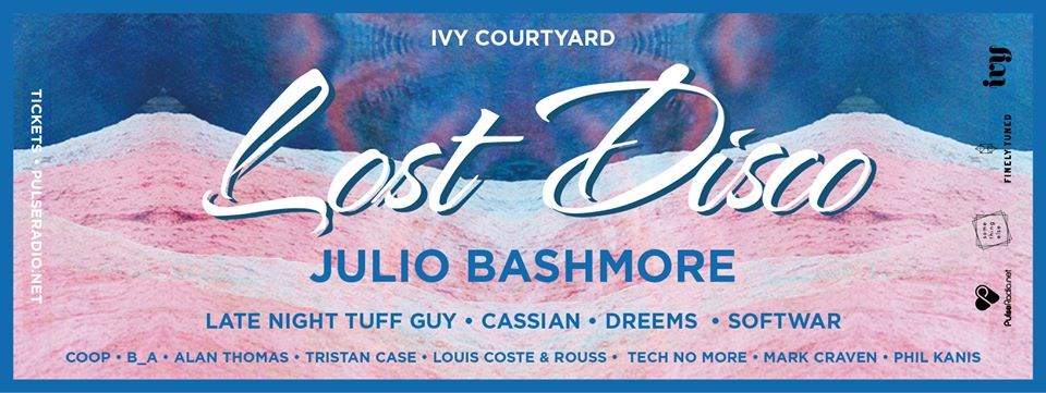 Lost Disco with Julio Bashmore, Late Nite Tuff Guy, Cassian - Página frontal