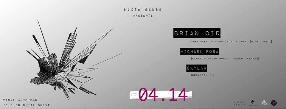 Sixth Sense present a Night with Brian Cid. - フライヤー表