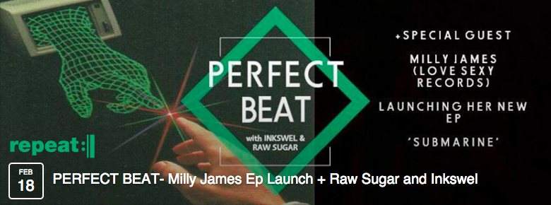 Perfect Beat- Milly James EP Launch w/ Raw Sugar & Inkswel - Página frontal