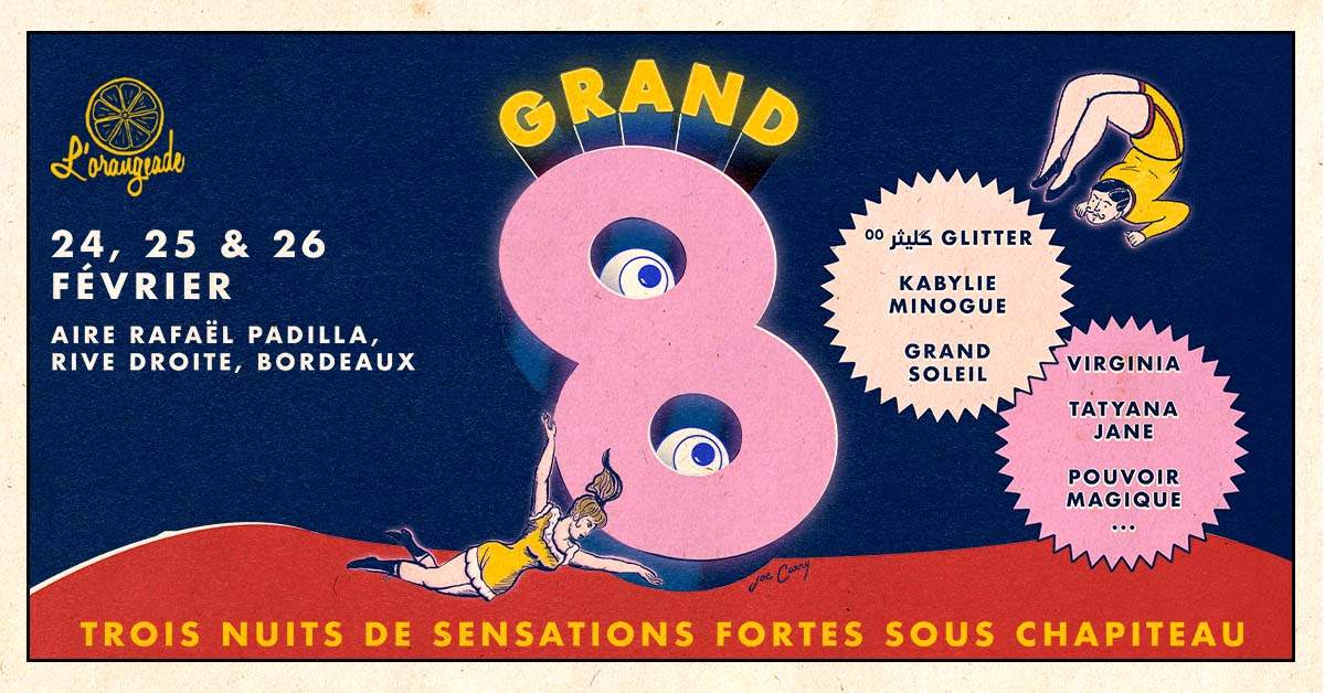 Grand 8 - L'incroyable anniversaire de L'Orangeade - フライヤー表