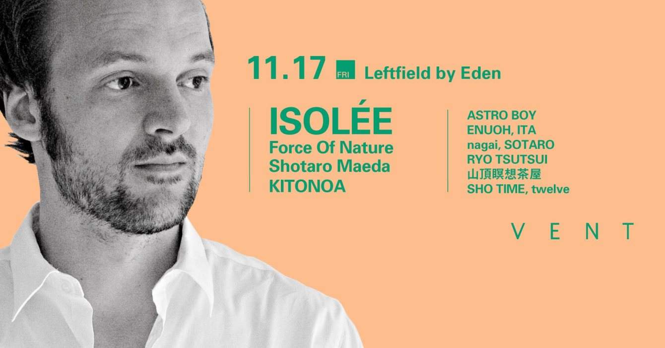 Isolée at Leftfield by Eden - フライヤー表