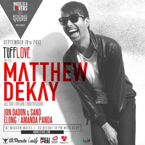 Music is 4 Lovers and Rollingtuff present Tufflove with Matthew Dekay - フライヤー表