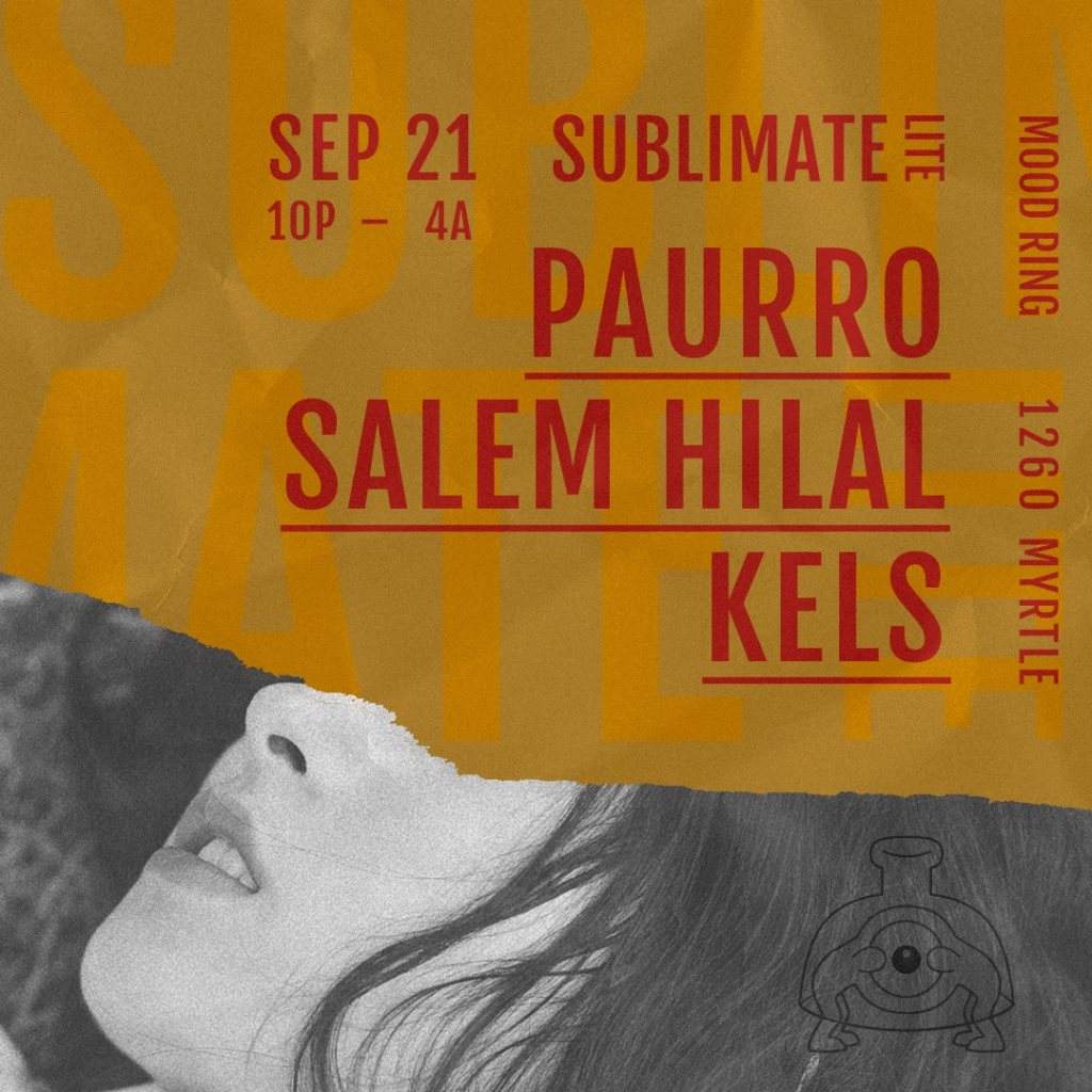 Sublimate Lite: Paurro, Salem Hilal & Kels - フライヤー表