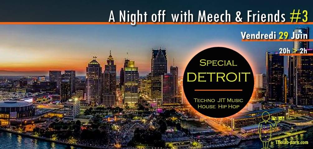 A Night Off with Meech & Friends Vol.3 Special Detroit - フライヤー表