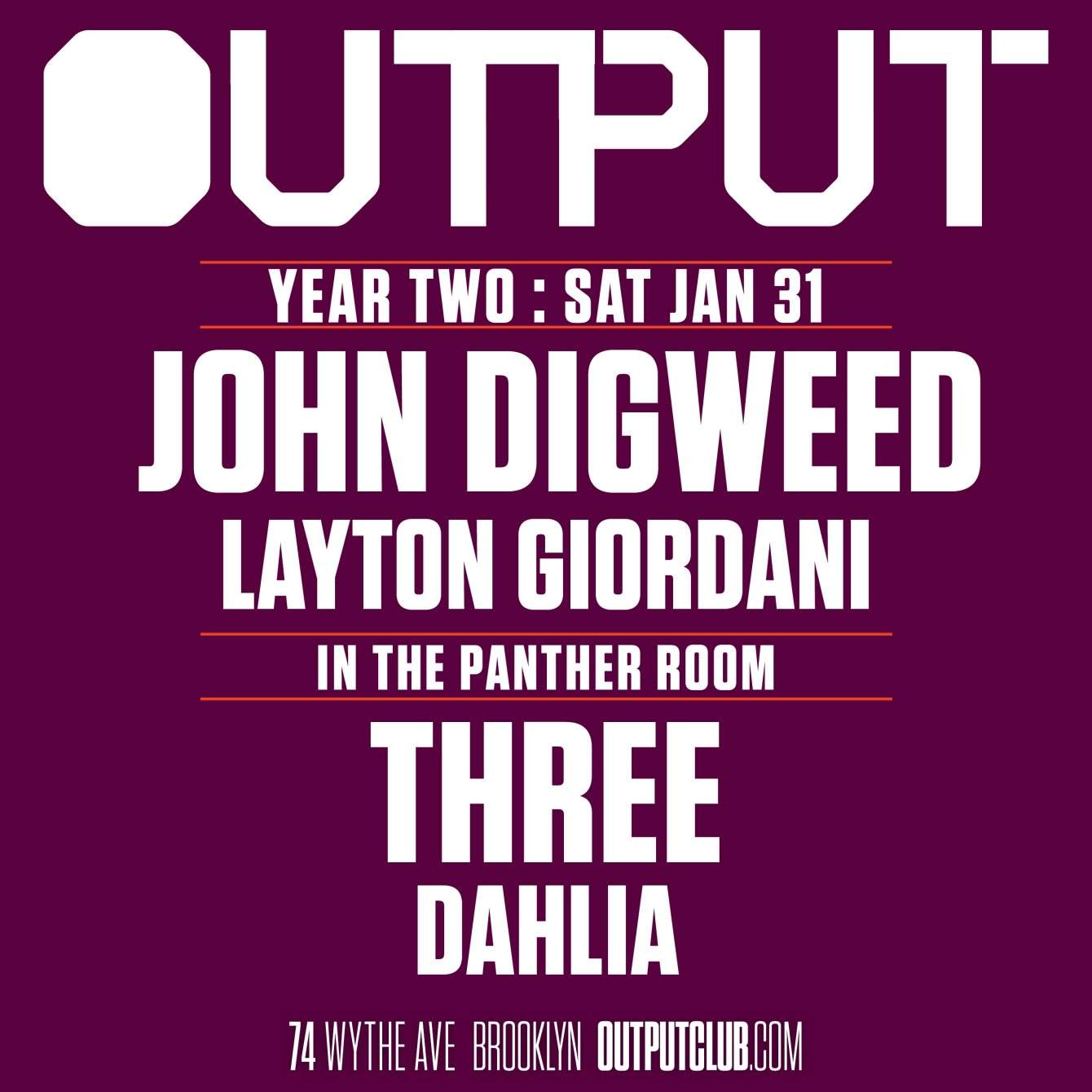 Output Year 2 with John Digweed/Layton Giordani at Output and Three/ Dahlia in The Panther Room - Página frontal