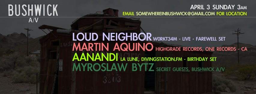 Bushwick A/V Sunday Loft Afters with Loud Neighbor, Martin Aquino & Aanandi - フライヤー表