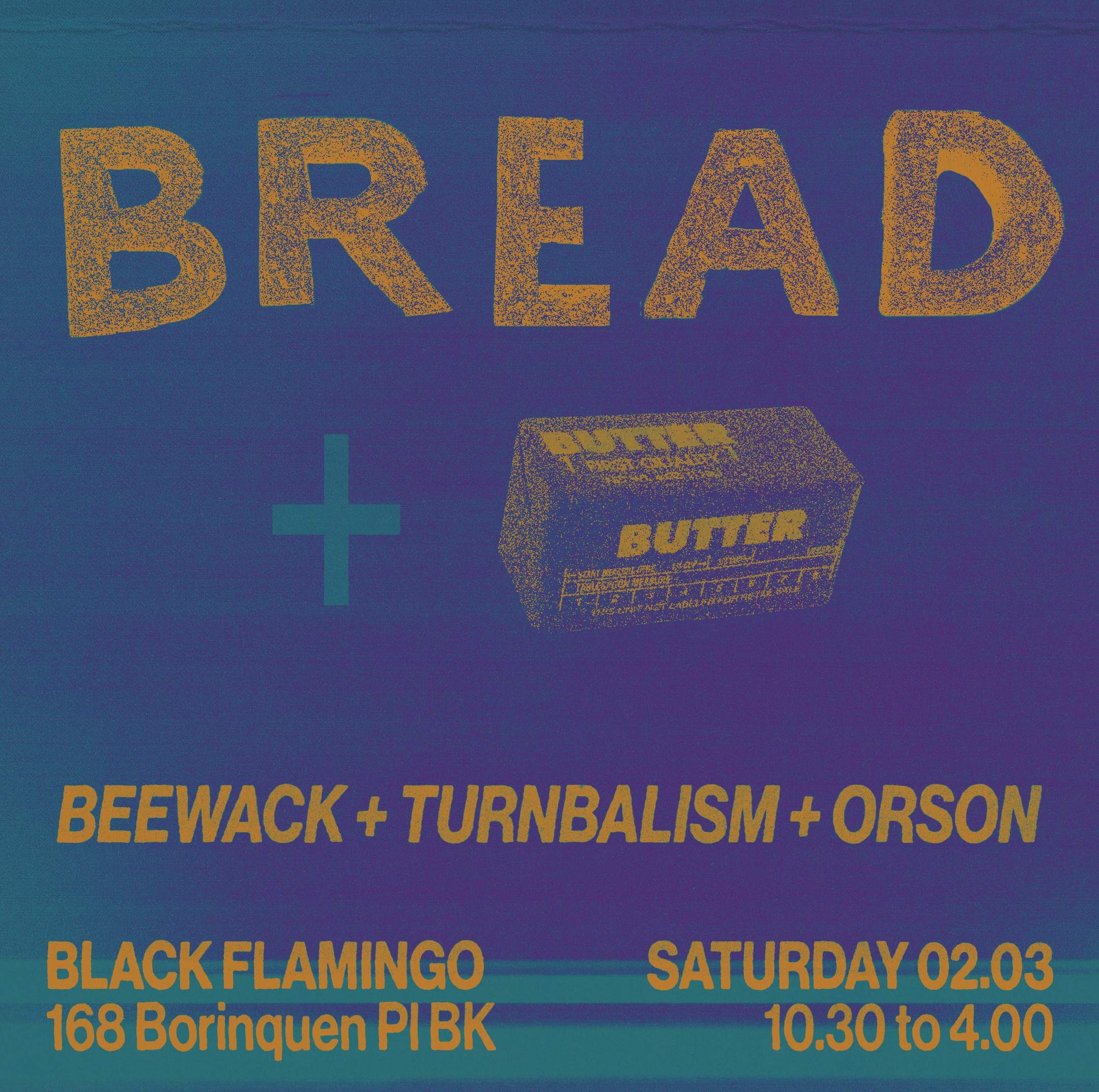 BREAD with beewack x Turnbbalism x Orson - フライヤー表