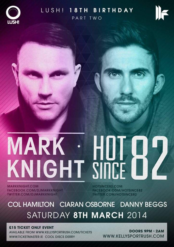 lush! 18th Birthday with Hot Since 82 & Mark Knight - フライヤー表