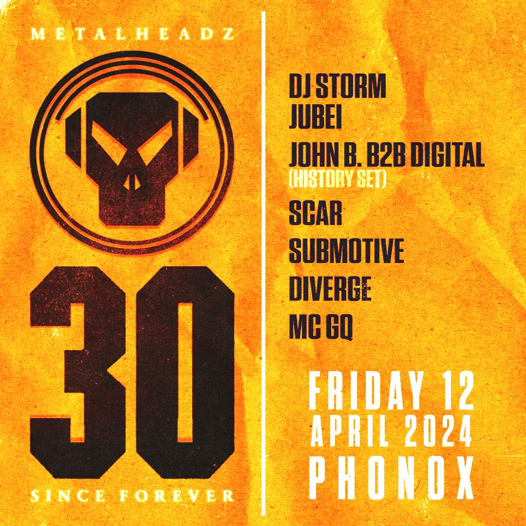 Metalheadz 30 Years: DJ Storm, John B b2b DIGITAL (History Set), Jubei, Scar, MC GQ + more - フライヤー裏