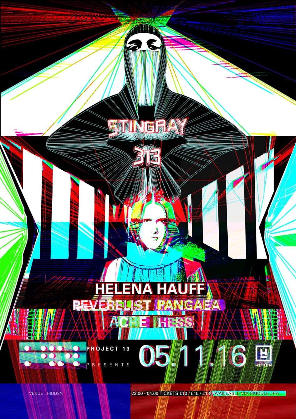 Project 13 presents: Helena Hauff / DJ Stingray / Pangaea / Peverelist - Página frontal