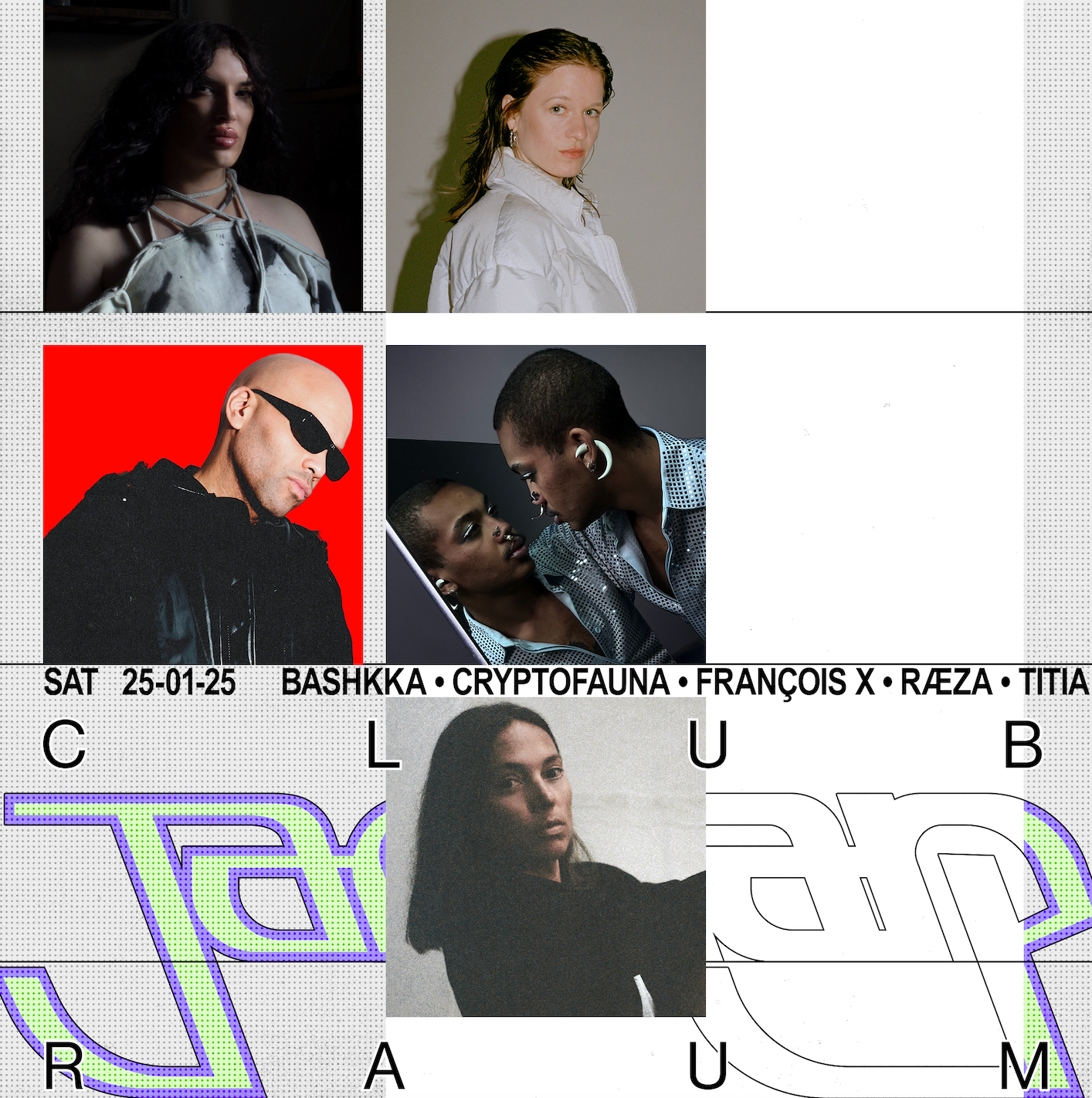 BASHKKA, Cryptofauna, François X, Raeza, TITIA at CLUB RAUM, Amsterdam