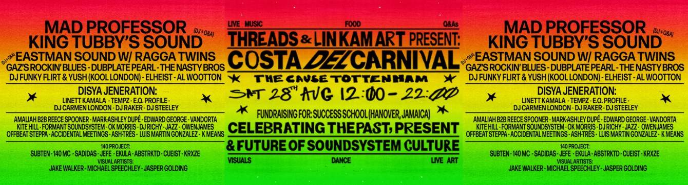 Threads x LIN KAM ART: Costa Del Carnival - Mad Professor, Ragga Twins + Many More - フライヤー表