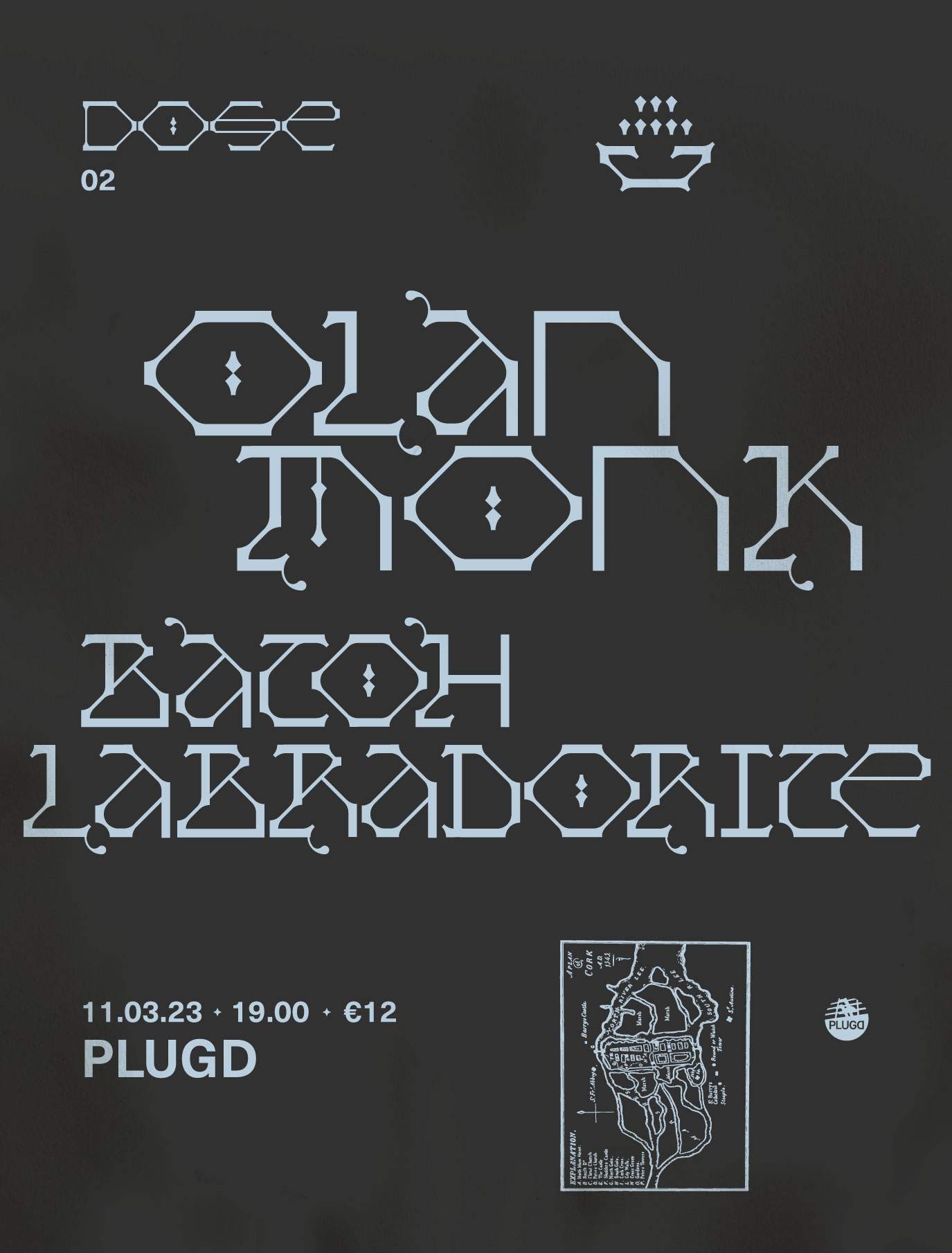 DOSE presents Olan Monk & Batoh Labradorite at Plugd Records, Cork