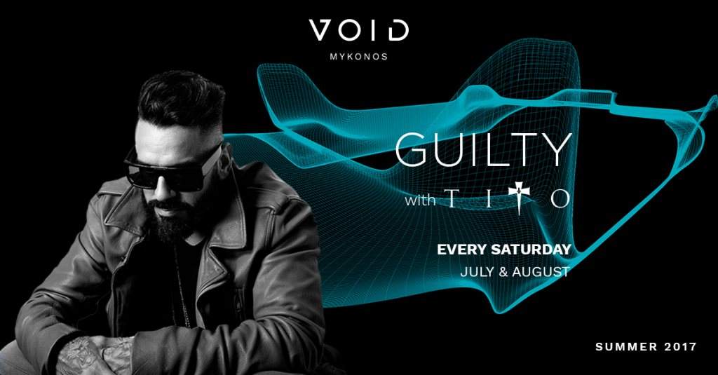 VOID MYKONOS presents: Guilty with DJ Tito - フライヤー表