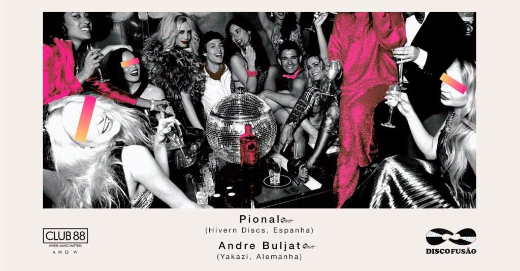 Club 88 Apresenta Discofusão com Pional e Andre Buljat - Página frontal