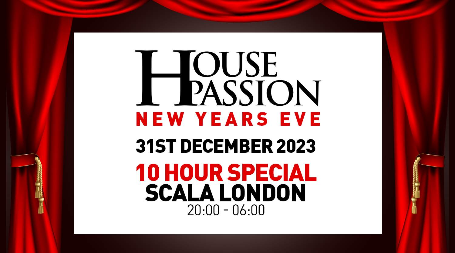 House Passion x Be Free - 10  Hour NYE Special - フライヤー表