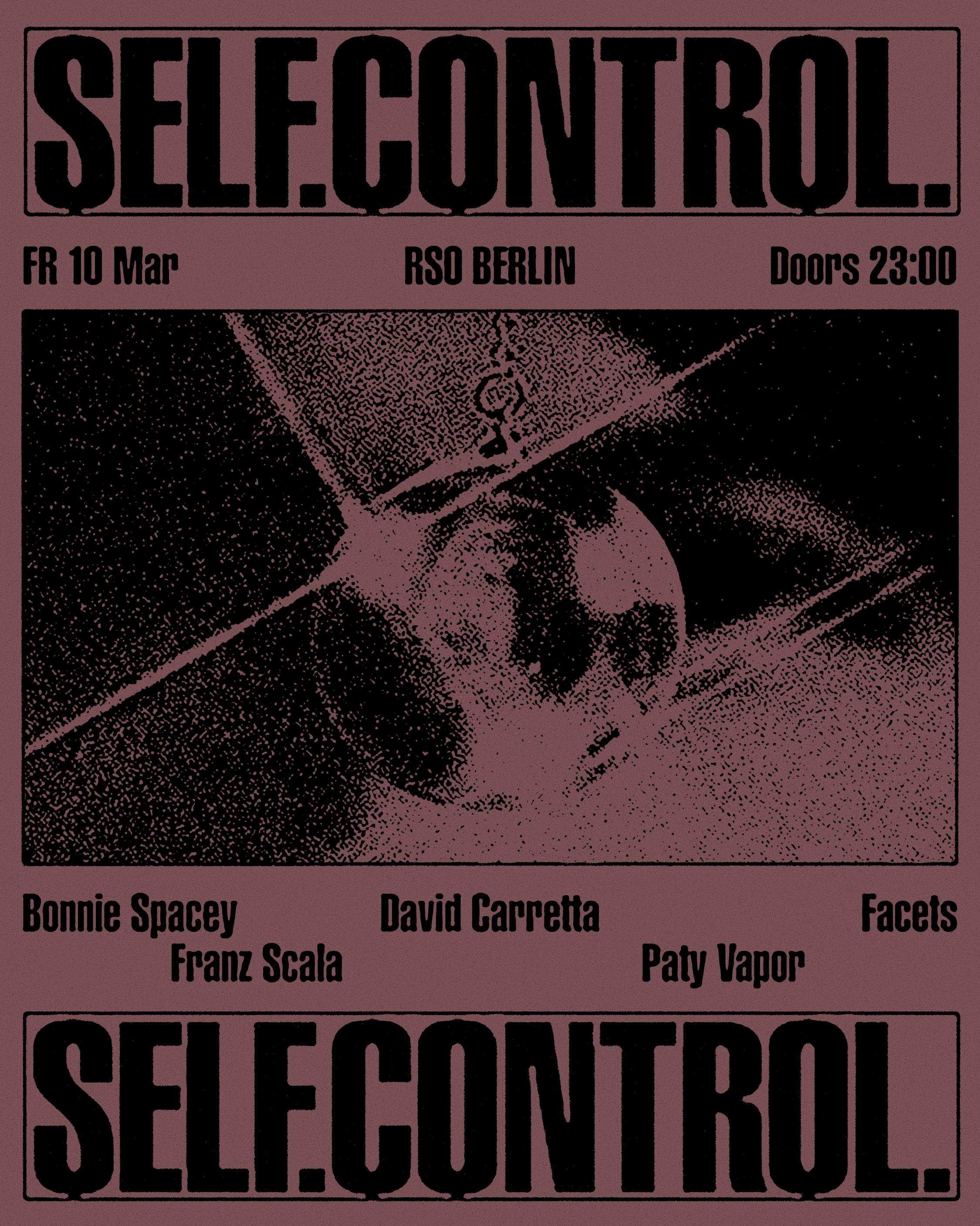Self Control with David Carretta, Facets, Bonnie Spacey, Franz Scala b2b Paty Vapor - Página frontal