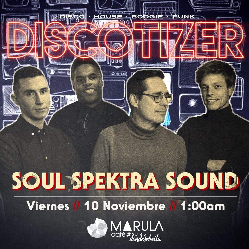 Discotizer Pres. Soul Spektra Sound - フライヤー表