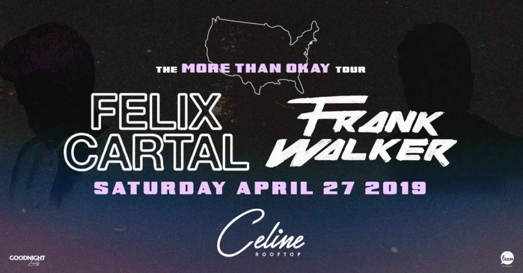 Felix Cartal & Frank Walker's More Than Okay Tour  - フライヤー表