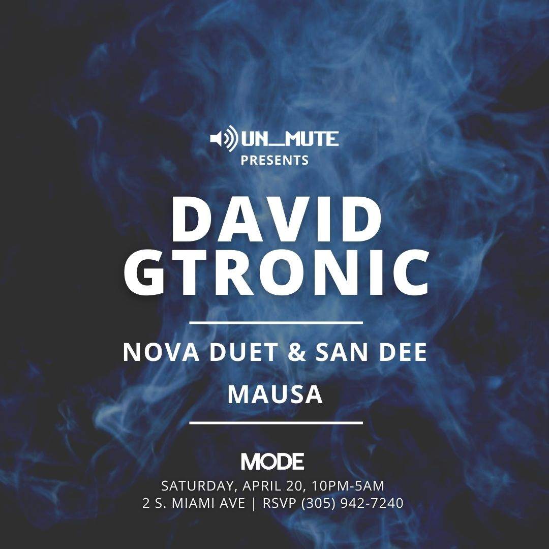 David Gtronic by Un_Mute en MODE Downtown Miami, Miami · Entradas