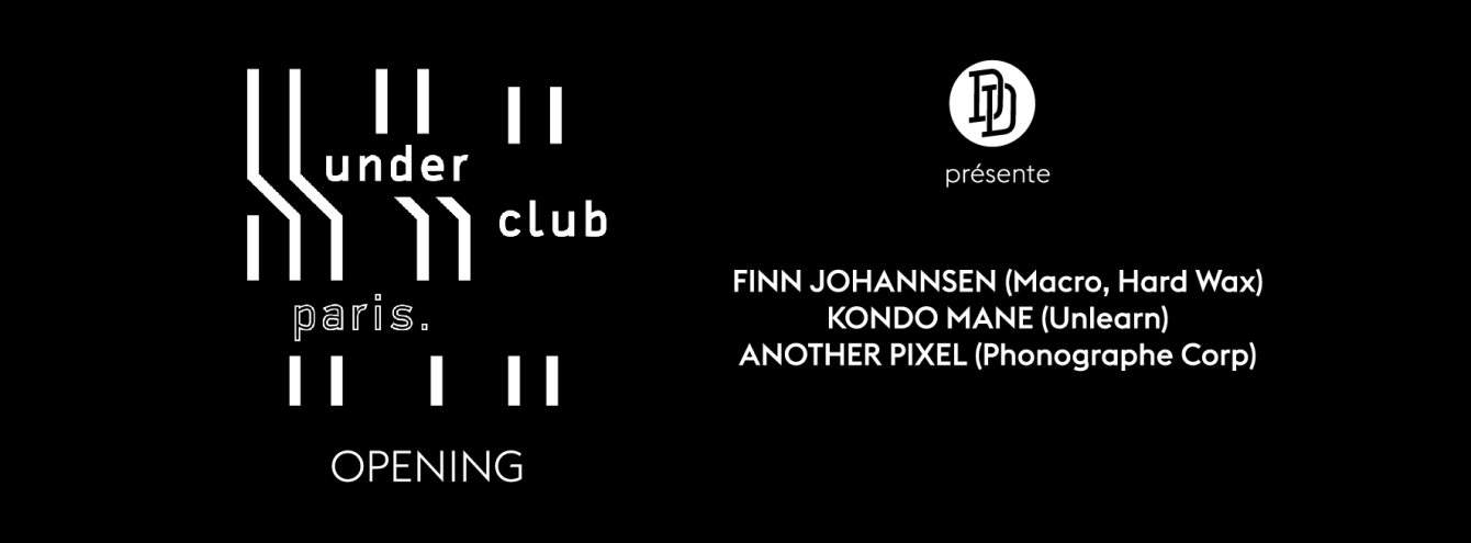 Opening Underclub - Digger's Delight Présente Finn Johannsen, Kondo Mane - フライヤー裏