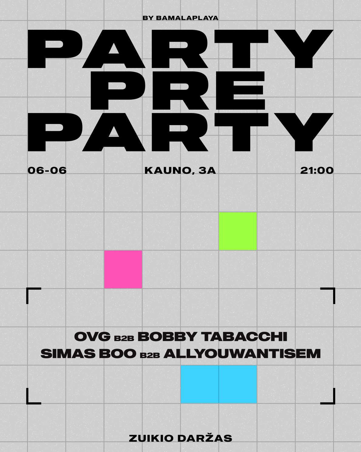PARTY-PRE-PARTY: Simas Boo, Allyouwantisem, OVG, Bobby Tabacchi at ...