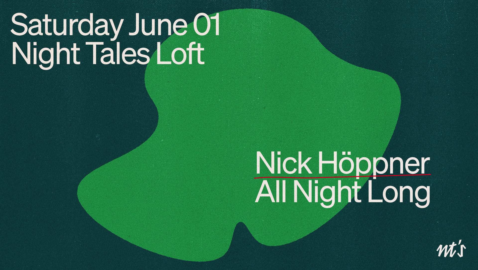 NT's Loft: Nick Höppner (All Night Long) - フライヤー表