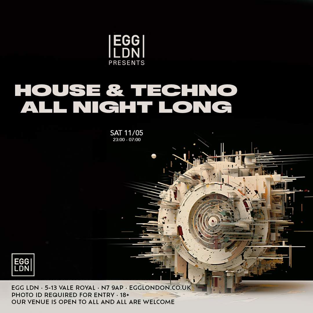 Egg LDN Pres: House & Techno All Night Long - Página frontal