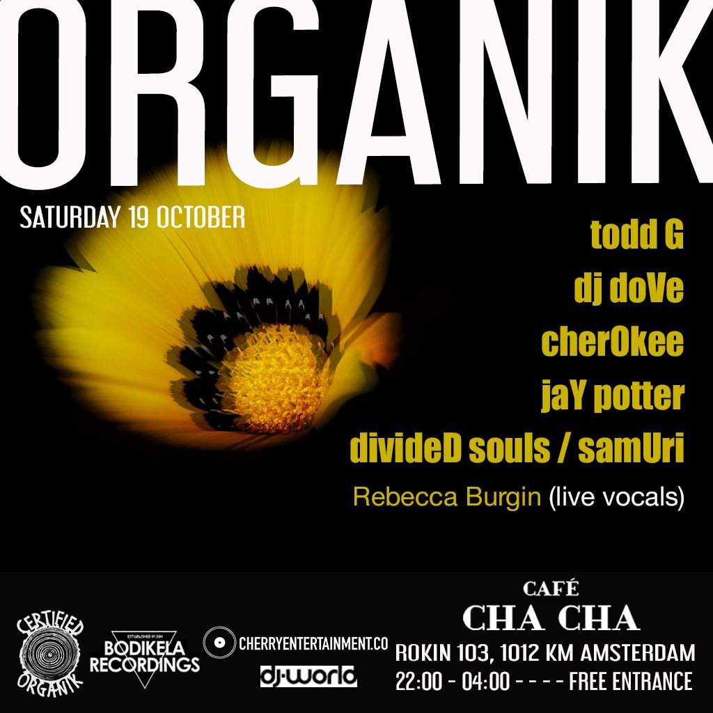 Organik at Caf Cha Cha Amsterdam