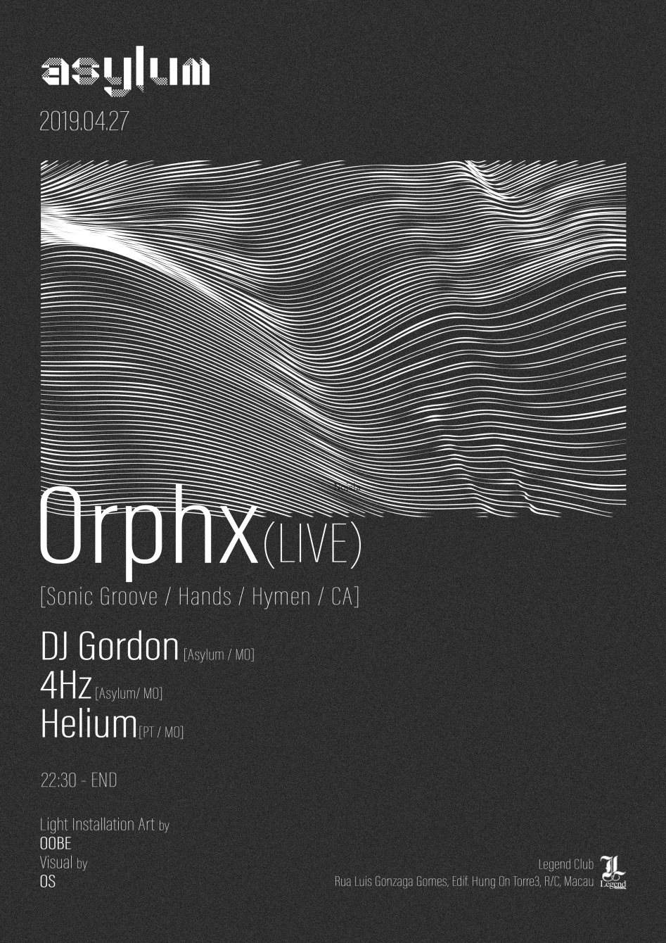Asylum Showcase: Orphx [Live] at Legend Club, Macau