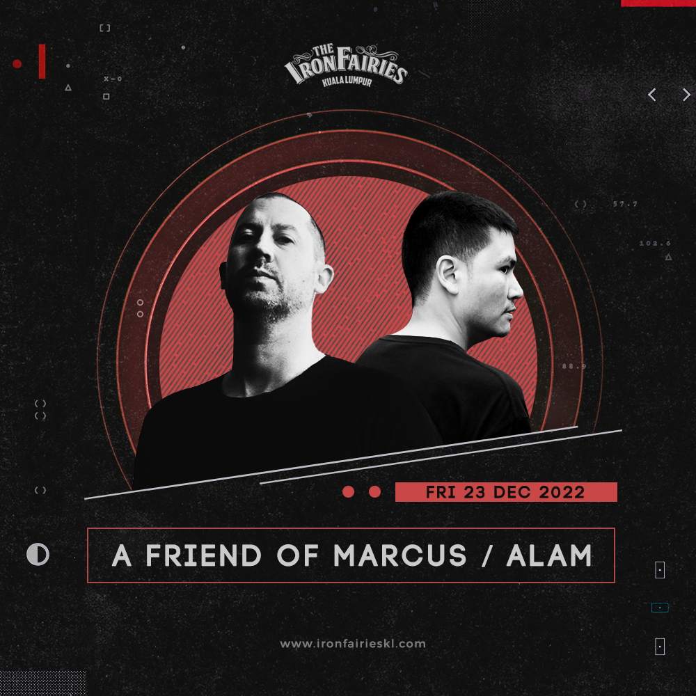 The Iron Fairies KL presents A Friend of Marcus (AU) & Alam - フライヤー表
