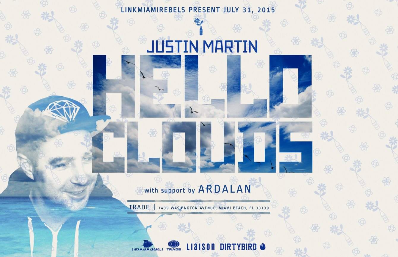 Justin Martin 'Hello Clouds' Album Release Party by Link Miami Rebels - Página frontal