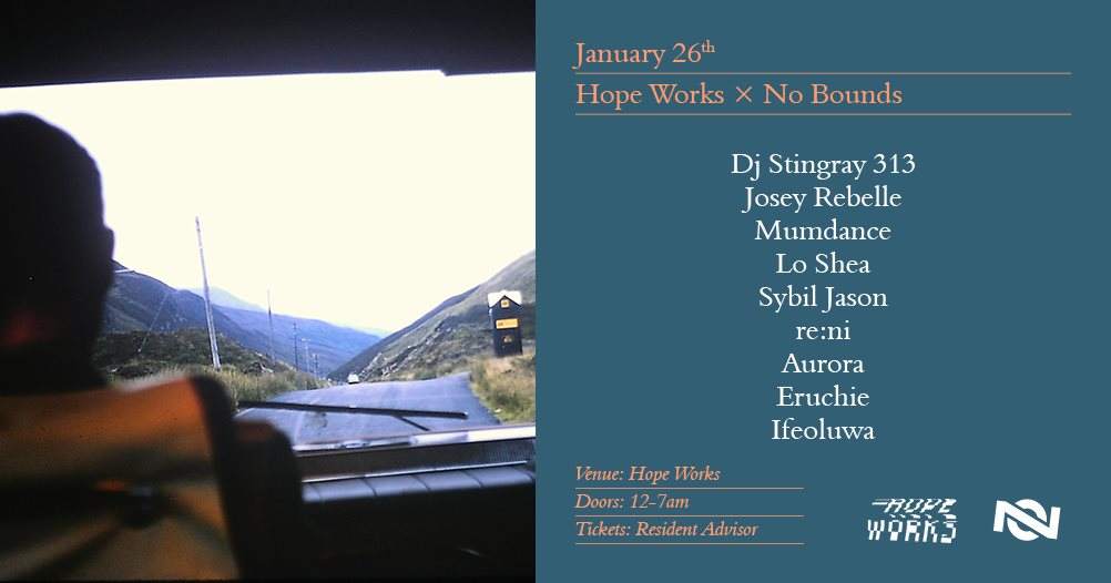 Hope Works x No Bounds Ft Dj Stingray 313, Josey Rebelle, Mumdance and More - Página frontal