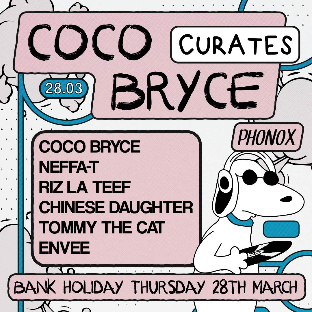 Coco Bryce curates Easter Thursday: Coco Bryce, Neffa-T, RIZ LA 