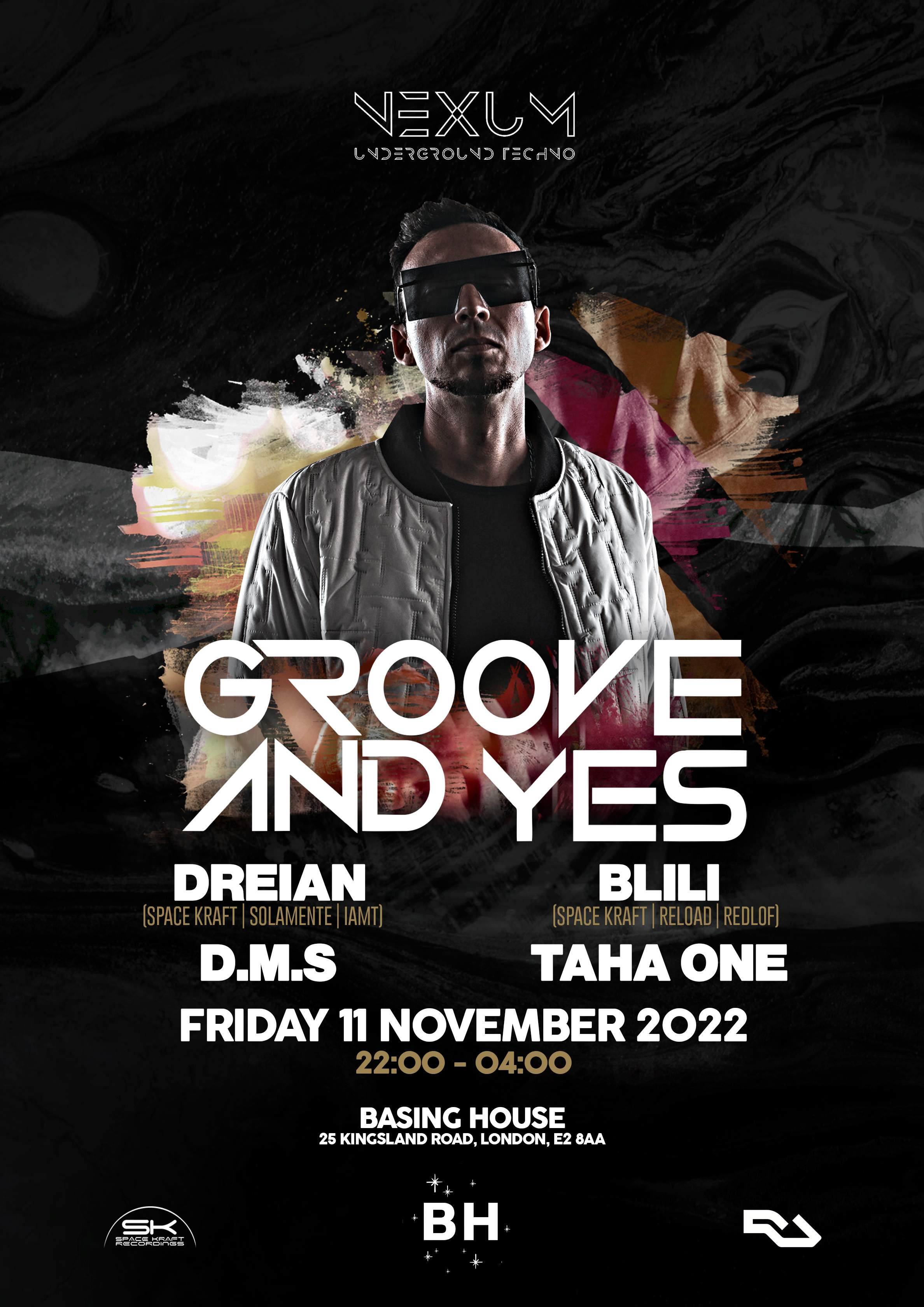 NEXUM presents (FREE ENTRY): GrooveANDyes (UK Debut) w/ DREIAN, BLILI, D.M.S & TAHA ONE  - フライヤー表