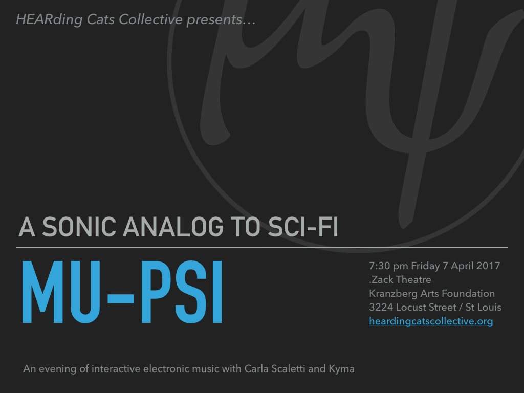Mu-psi: Making the Invisible Audible at .Zack, Missouri